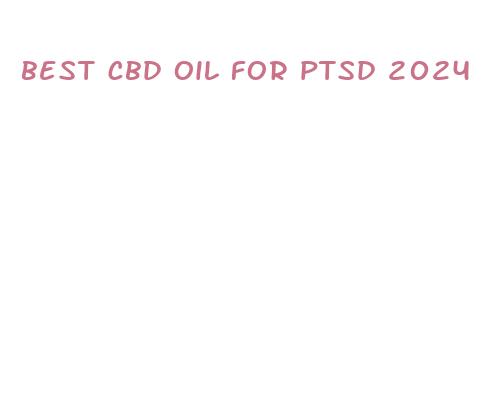 best cbd oil for ptsd 2024