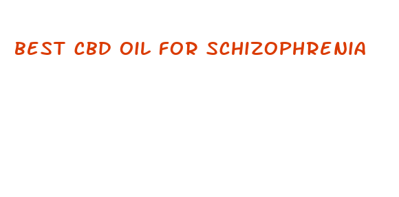 best cbd oil for schizophrenia