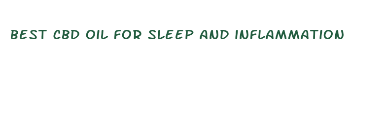 best cbd oil for sleep and inflammation