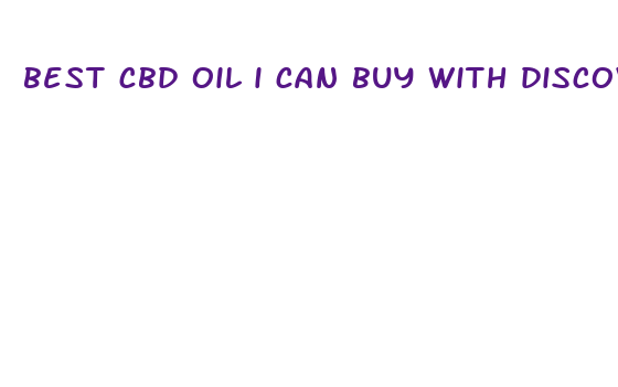 best cbd oil i can buy with discover card