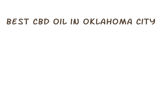 best cbd oil in oklahoma city