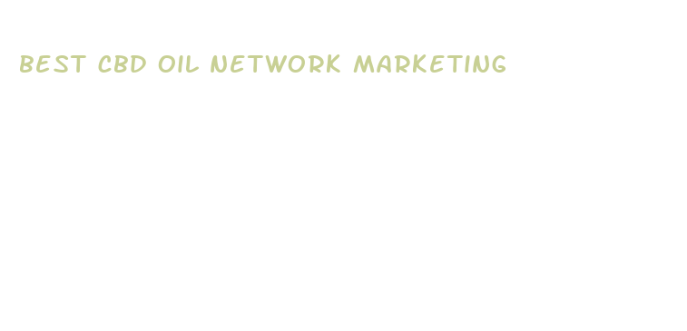 best cbd oil network marketing