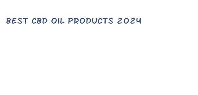 best cbd oil products 2024