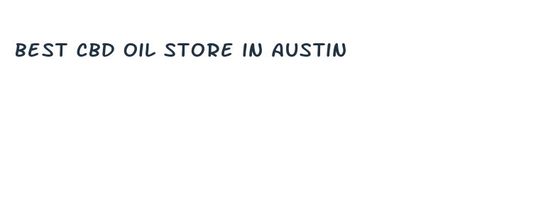 best cbd oil store in austin