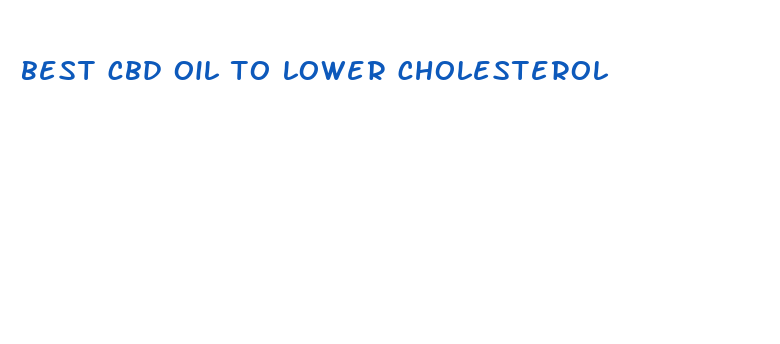 best cbd oil to lower cholesterol