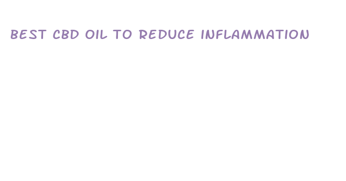 best cbd oil to reduce inflammation