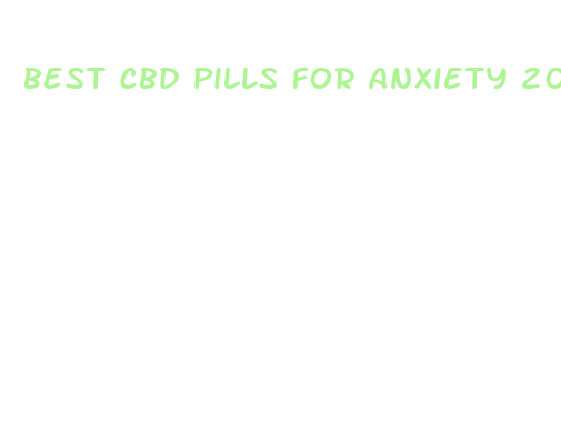 best cbd pills for anxiety 2024