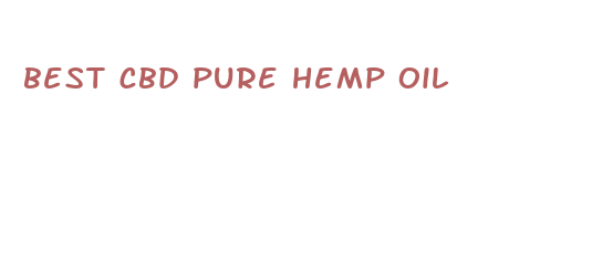 best cbd pure hemp oil