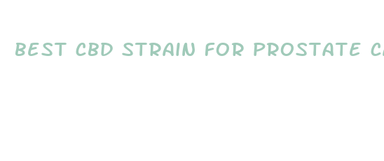 best cbd strain for prostate cancer