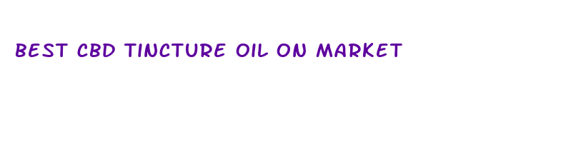 best cbd tincture oil on market