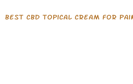 best cbd topical cream for pain