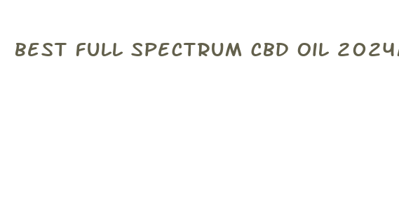 best full spectrum cbd oil 2024mg