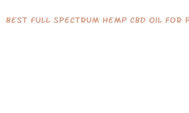 best full spectrum hemp cbd oil for pain ebay