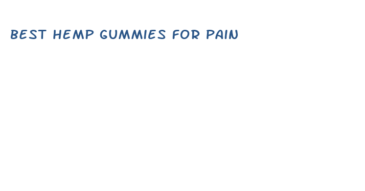 best hemp gummies for pain