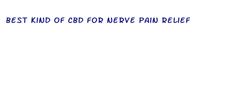 best kind of cbd for nerve pain relief