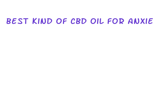 best kind of cbd oil for anxiety