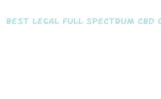 best legal full spectrum cbd oil