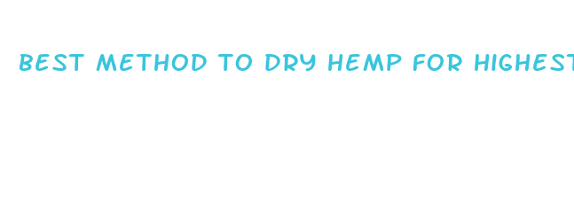 best method to dry hemp for highest cbd