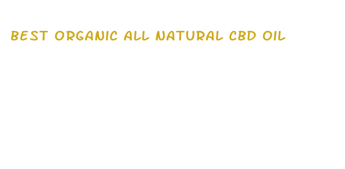 best organic all natural cbd oil