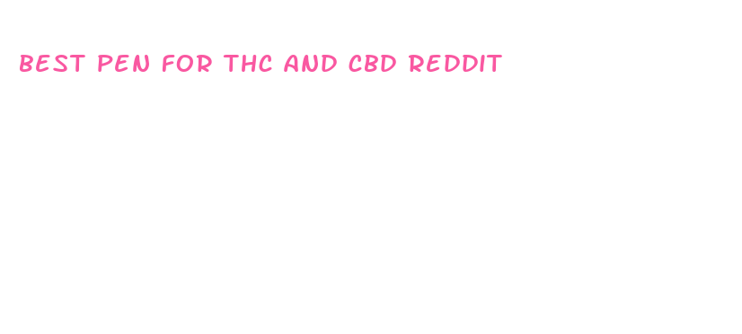 best pen for thc and cbd reddit