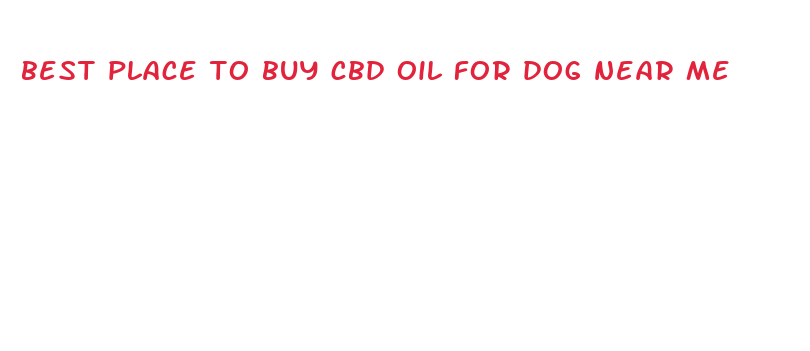 best place to buy cbd oil for dog near me