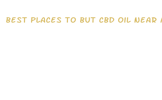 best places to but cbd oil near me