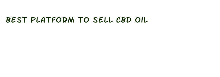 best platform to sell cbd oil