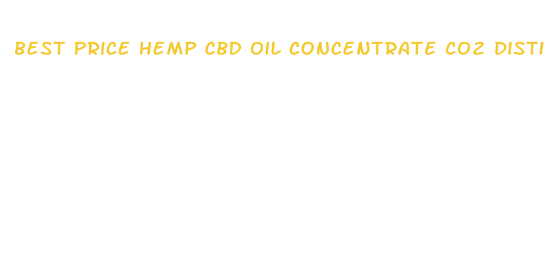 best price hemp cbd oil concentrate co2 distilled water