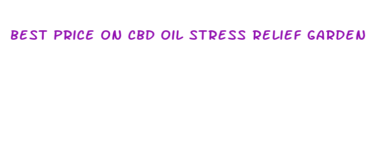 best price on cbd oil stress relief garden of life