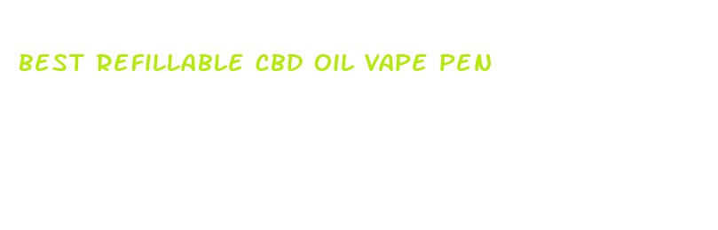 best refillable cbd oil vape pen