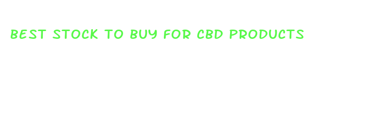 best stock to buy for cbd products