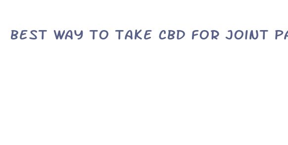 best way to take cbd for joint pain