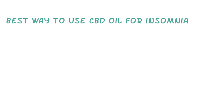 best way to use cbd oil for insomnia