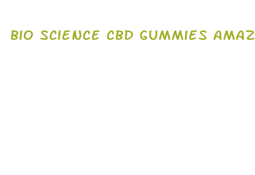 bio science cbd gummies amazon