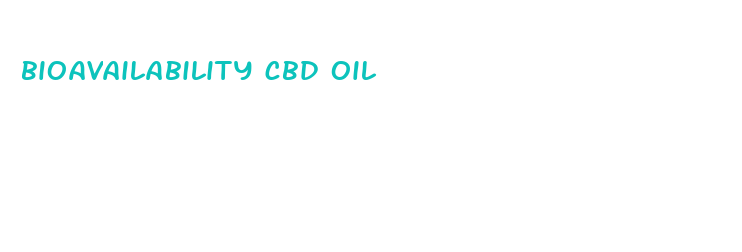 bioavailability cbd oil