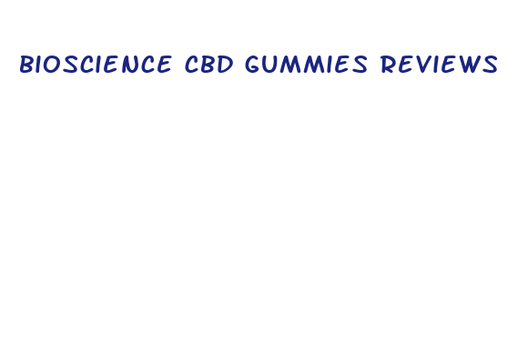 bioscience cbd gummies reviews