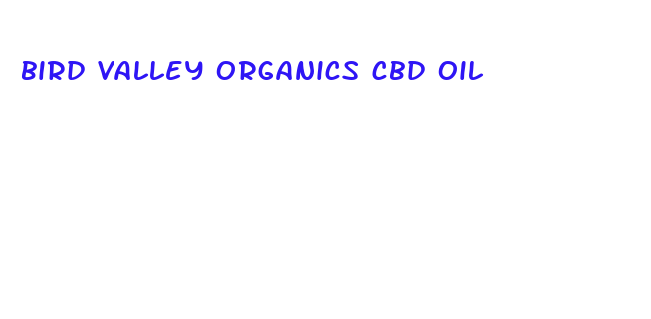 bird valley organics cbd oil