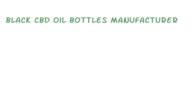 black cbd oil bottles manufacturer