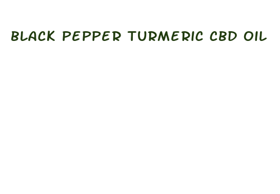 black pepper turmeric cbd oil