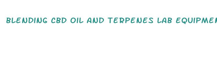 blending cbd oil and terpenes lab equipment