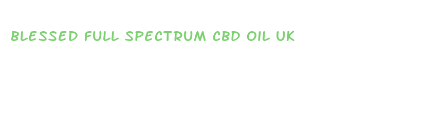 blessed full spectrum cbd oil uk