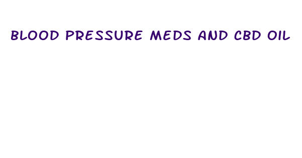 blood pressure meds and cbd oil