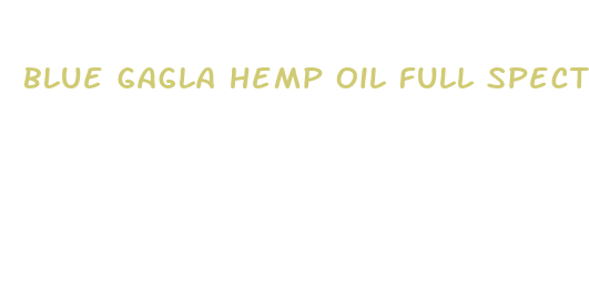 blue gagla hemp oil full spectrum cbd oil