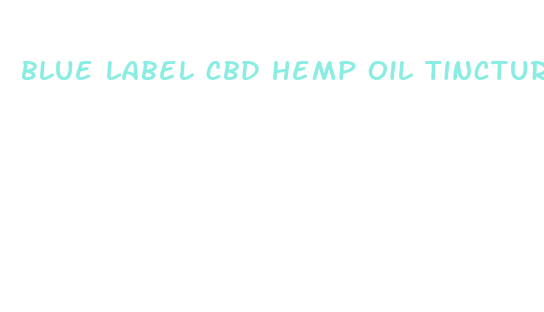 blue label cbd hemp oil tincture