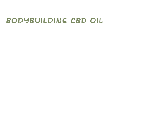 bodybuilding cbd oil