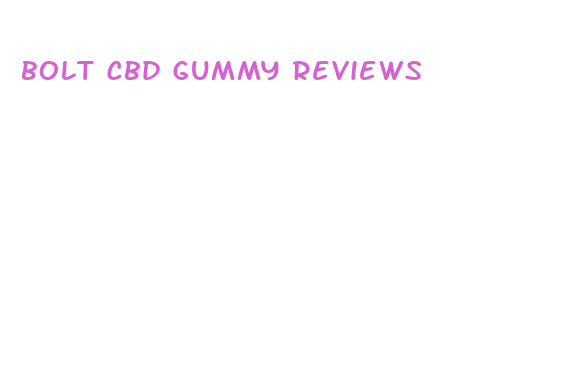 bolt cbd gummy reviews