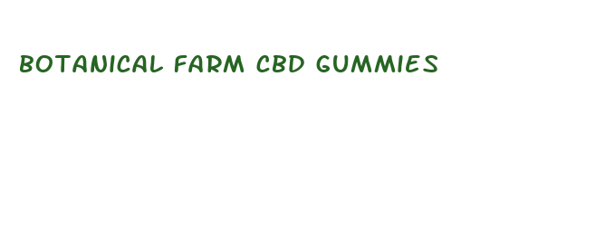 botanical farm cbd gummies