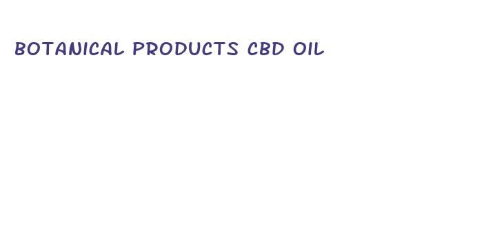 botanical products cbd oil