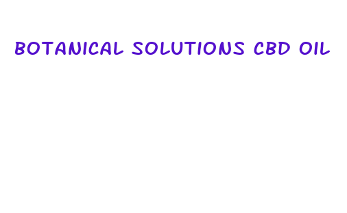 botanical solutions cbd oil