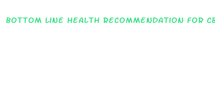 bottom line health recommendation for cbd